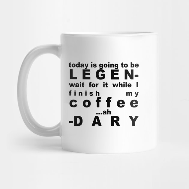 HIMYM (Legen-WaitForIt-Dary) by tytybydesign